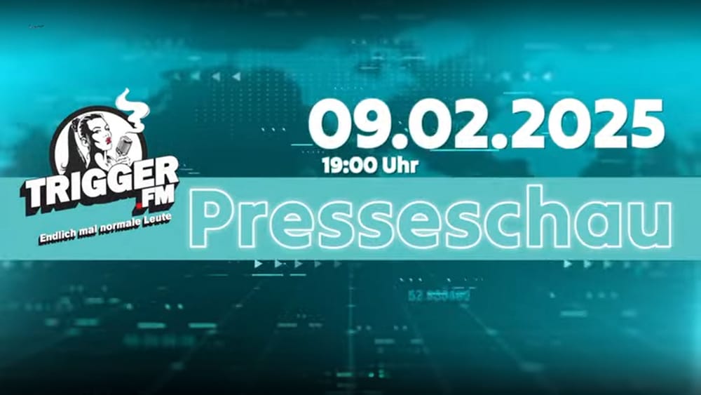 TriggerFM: Presseschau der freien Medien vom 09-02-2025 Beitragsbild