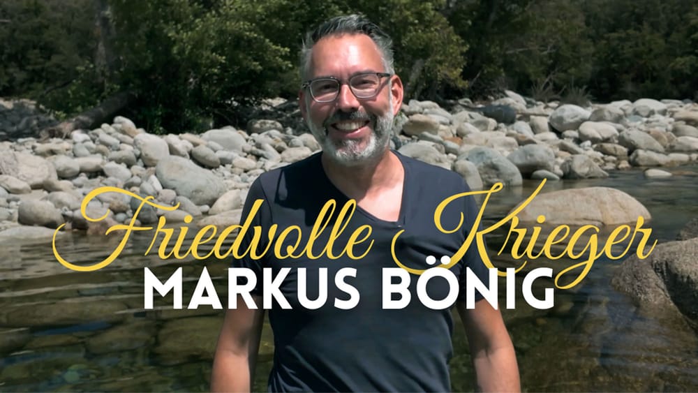 Friedvolle Krieger – Markus Bönig | Der Film jetzt hier auf apolut! Beitragsbild